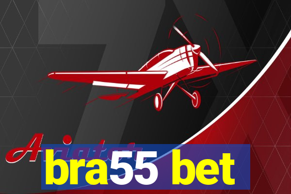 bra55 bet